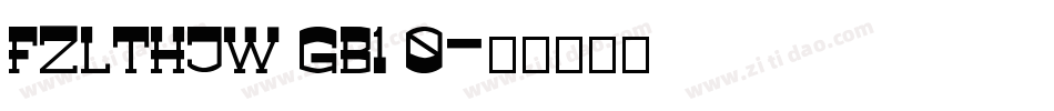 FZLTHJW GB1 0字体转换
